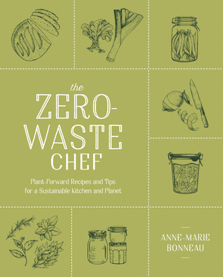 The Zero-Waste Chef: Plant-Forward Recipes and ... 0593188772 Book Cover