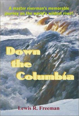 Down the Columbia 1929516185 Book Cover