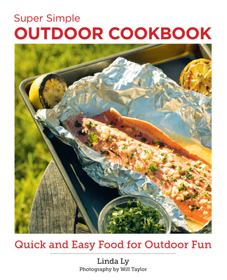 Super Simple Outdoor Cookbook: Quick and Easy F... 076038374X Book Cover