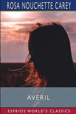 Averil (Esprios Classics) B0CQ3WR8S4 Book Cover