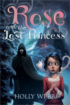 Rose and the Lost Princess 1402285841 Book Cover