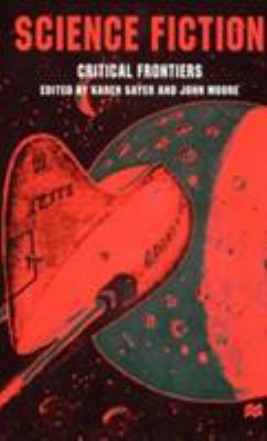 Science Fiction, Critical Frontiers 0312231121 Book Cover