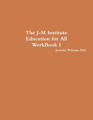 The J-M Institute Education for All WorkBook I 1304913902 Book Cover