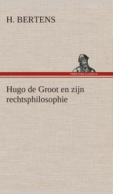 Hugo de Groot en zijn rechtsphilosophie [Dutch] 3849541975 Book Cover