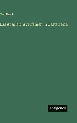 Das Ausgleichsverfahren in Oesterreich [German] 3386138438 Book Cover