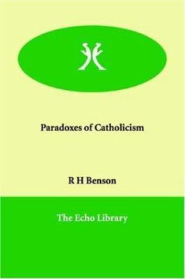 Paradoxes of Catholicism 1846379105 Book Cover