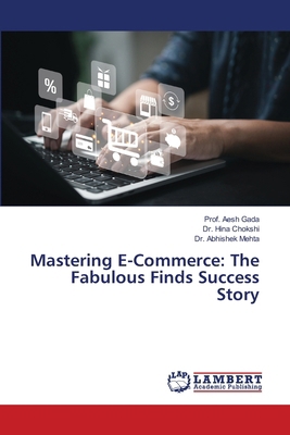 Mastering E-Commerce: The Fabulous Finds Succes... 6208437016 Book Cover