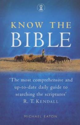 Know the Bible: A Daily Guide to Searching the ... 0340787287 Book Cover