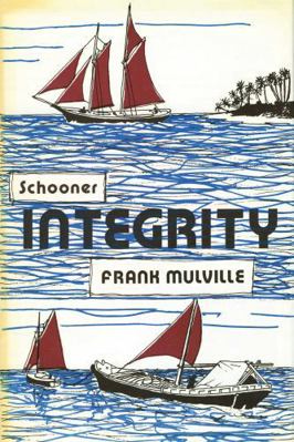Schooner Integrity 0850364256 Book Cover