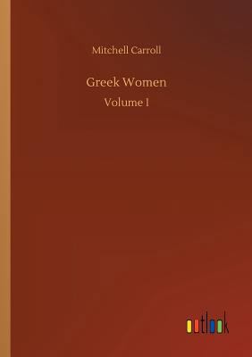 Greek Women 3734033942 Book Cover