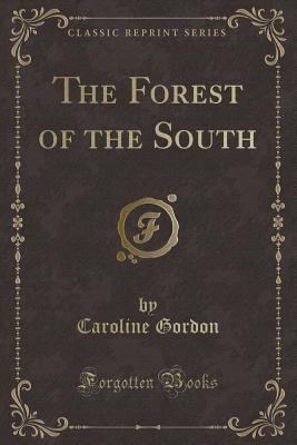 The Forest of the South (Classic Reprint) 0243303998 Book Cover