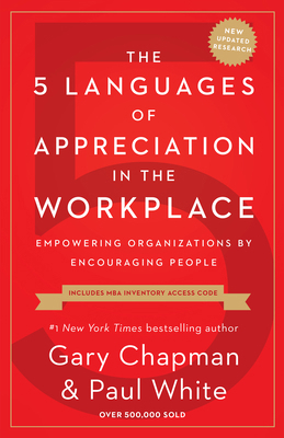 The 5 Languages of Appreciation in the Workplac... 0802418406 Book Cover