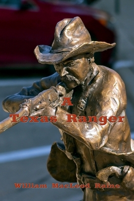 A Texas Ranger (Illustrated Edition) 1538075725 Book Cover