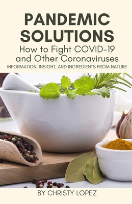 Pandemic Solutions: How to Fight COVID- 19 and ... 1732954941 Book Cover