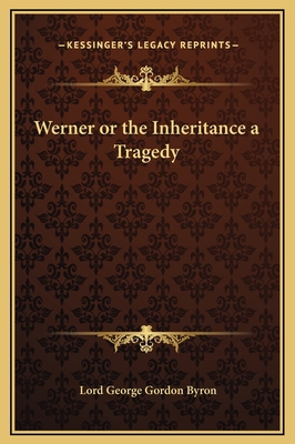 Werner or the Inheritance a Tragedy 1169283675 Book Cover