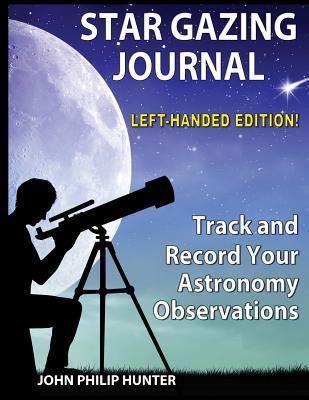 Star Gazing Journal: Left-Handed Edition 1936432412 Book Cover