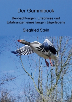 Der Gummibock: Beobachtungen, Erlebnisse und Er... [German] 3749486131 Book Cover