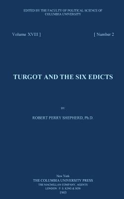 Turgot and the six edicts 1977966209 Book Cover