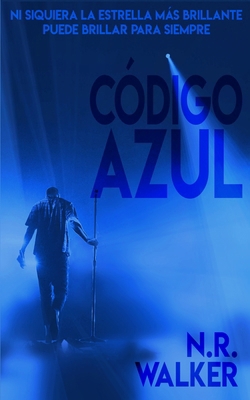 Código Azul: Srie Atrous, Libro Dos [Spanish] B09W4BWQFB Book Cover