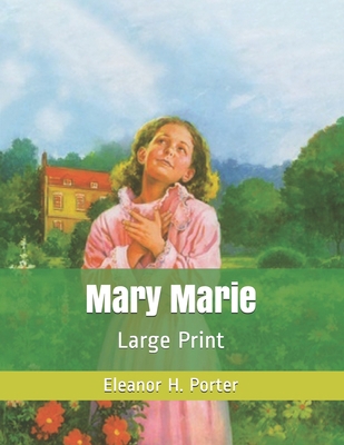 Mary Marie: Large Print 1708005765 Book Cover