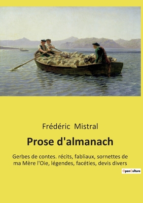 Prose d'almanach: Gerbes de contes. récits, fab... [French] 2385088363 Book Cover
