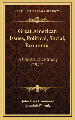 Great American Issues, Political, Social, Econo... 1164754297 Book Cover