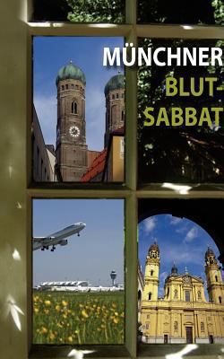 Münchner Blut-Sabbat [German] 3842318529 Book Cover