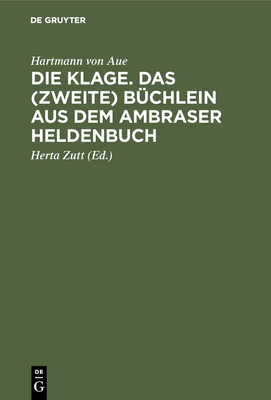 Die Klage. Das (Zweite) Büchlein Aus Dem Ambras... [German] 3110005492 Book Cover