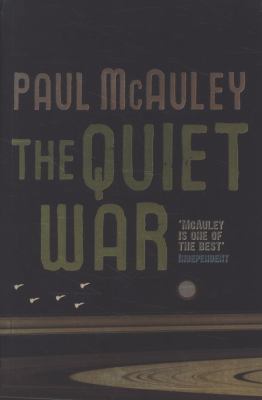 The Quiet War. Paul McAuley 0575079339 Book Cover