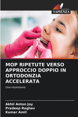 Mop Ripetute Verso Approccio Doppio in Ortodonz... [Italian] 6208249813 Book Cover