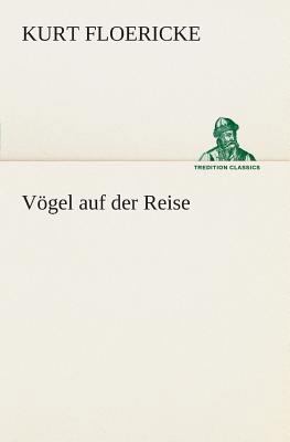 Vögel auf der Reise [German] 3849529975 Book Cover