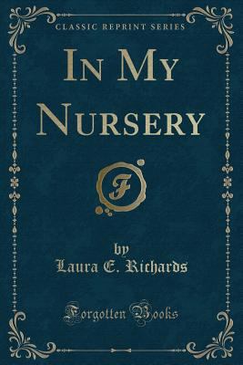 In My Nursery (Classic Reprint) 1330004280 Book Cover