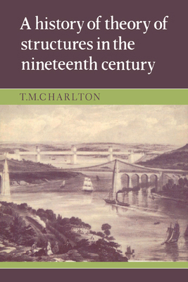 A History of the Theory of Structures in the Ni... 0521524822 Book Cover