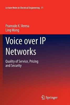 Voice Over IP Networks: Quality of Service, Pri... 3642266843 Book Cover