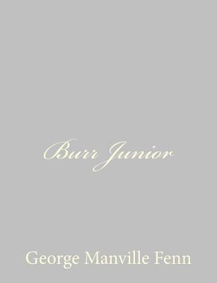 Burr Junior 1484034201 Book Cover