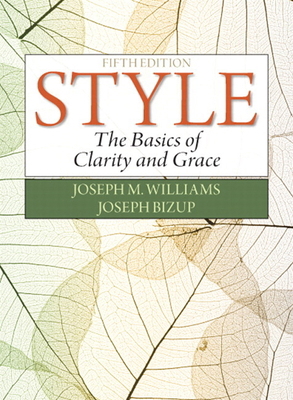 Style: The Basics of Clarity and Grace 0321953304 Book Cover