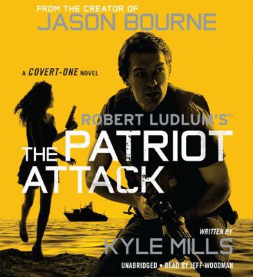 Robert Ludlum's (Tm) the Patriot Attack 1478979577 Book Cover