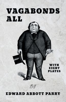 Vagabonds All - With Eight Plates 1528708695 Book Cover