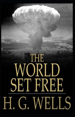 Paperback The World Set Free Annotated Book