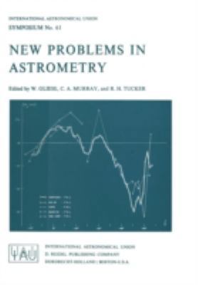 New Problems in Astrometry 9027704457 Book Cover