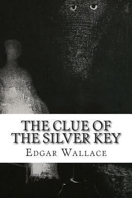 The Clue of the Silver Key 1502493640 Book Cover