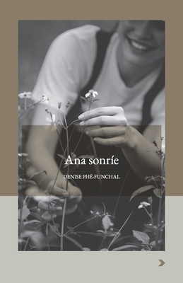 Ana sonrie [Spanish] B0BRLY8631 Book Cover