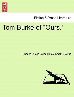 Tom Burke of "Ours.' 1241563934 Book Cover