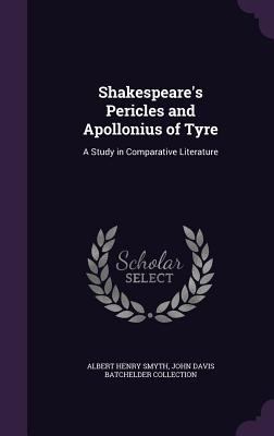 Shakespeare's Pericles and Apollonius of Tyre: ... 1357967063 Book Cover