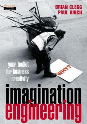 Imagination Engineering: Your Toolkit for Busin... 0273649299 Book Cover