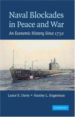 Naval Blockades in Peace and War 052185749X Book Cover