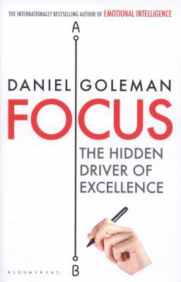 Focus: The Hidden Driver of Excellence 1408829118 Book Cover