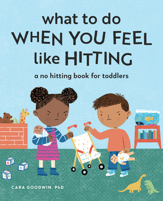 What to Do When You Feel Like Hitting: A No Hit... 1648766544 Book Cover