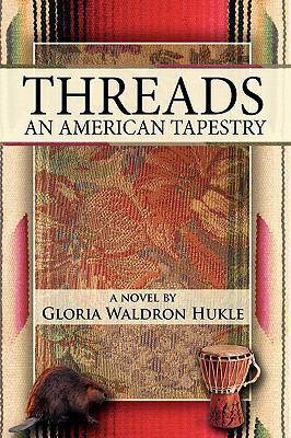 Threads: An American Tapestry 1438974167 Book Cover