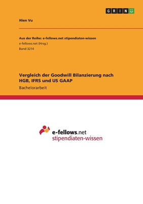 Vergleich der Goodwill Bilanzierung nach HGB, I... [German] 3668988420 Book Cover